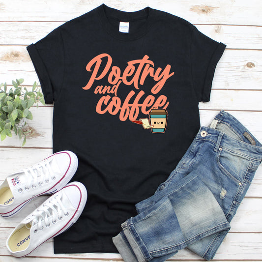 Poetry and Coffee Shirt, coffee T-Shirt, poetry Shirt, poetry and coffee tee, coffee lovers Tee, poetry lovers Shirt